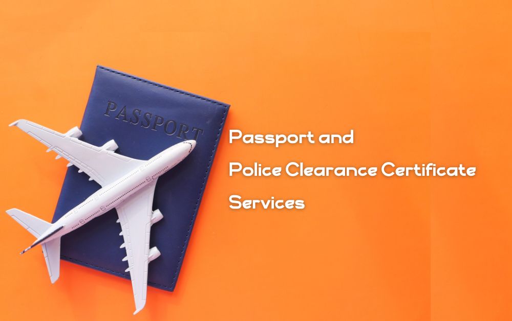 Expert Passport and Police Clearance Certificate Services
